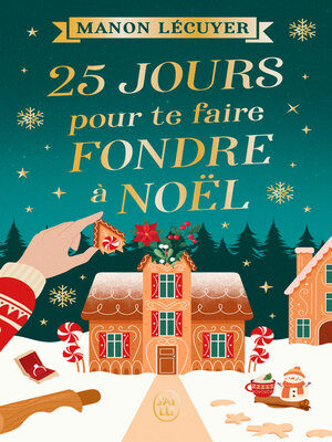 cover image of 25 jours pour te faire fondre à Noël